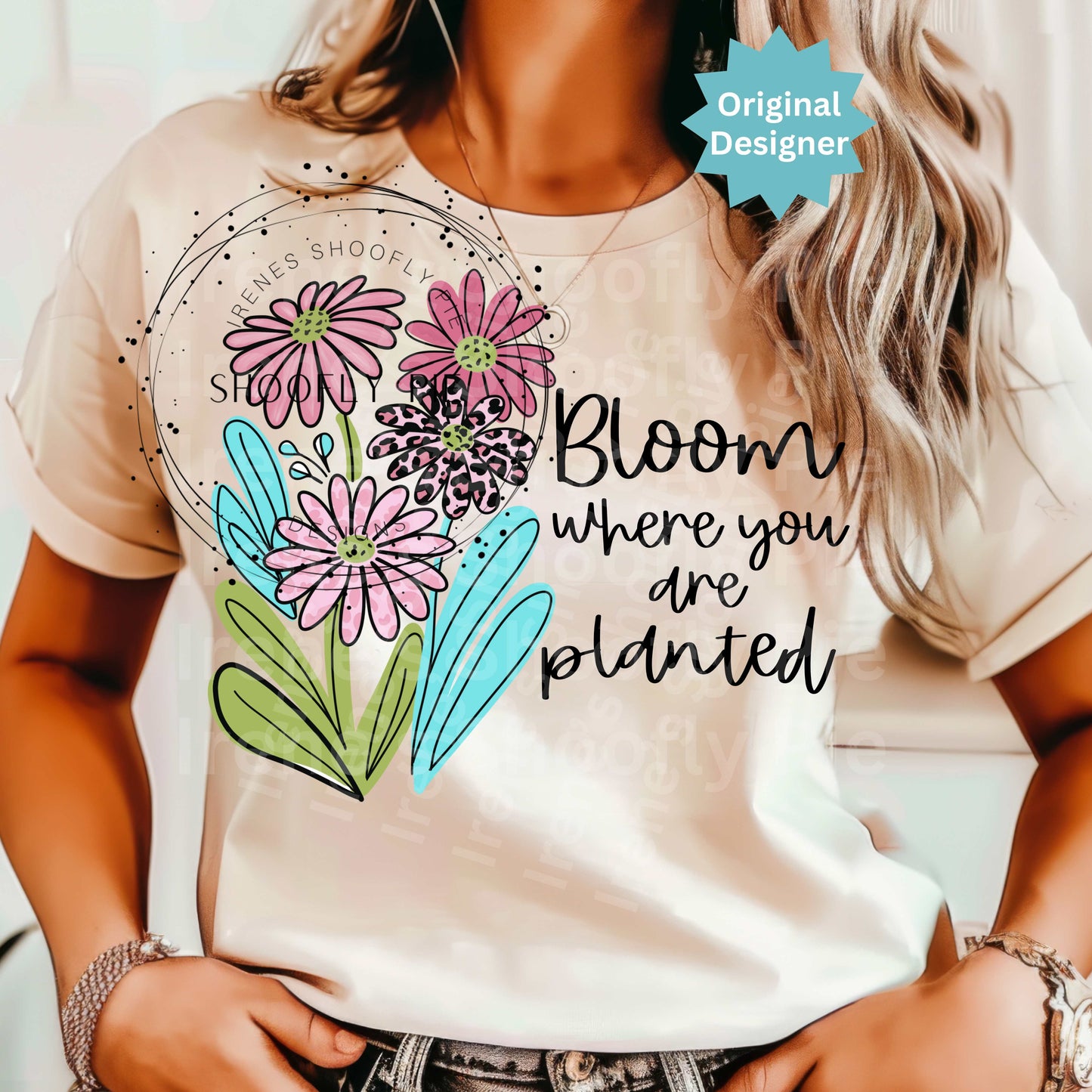 Floral Bloom Where You Are Planted T-shirt PNG