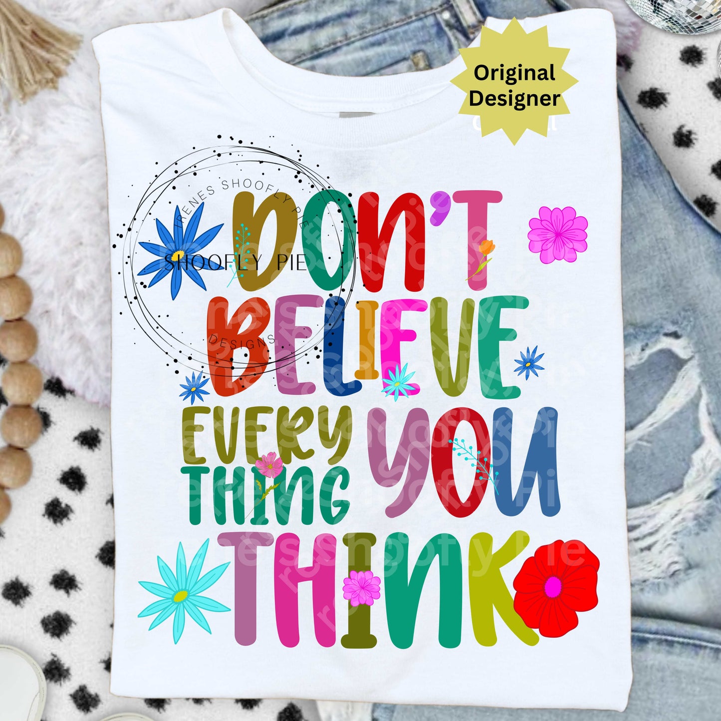 Don't Believe Everything You Think Motivational PNG