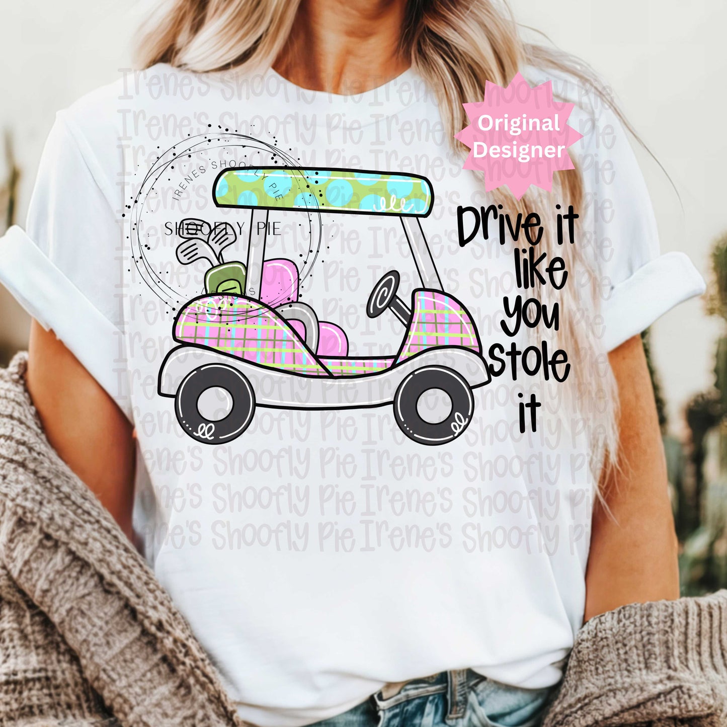 Drive It Like You Stole It Golf Cart PNG