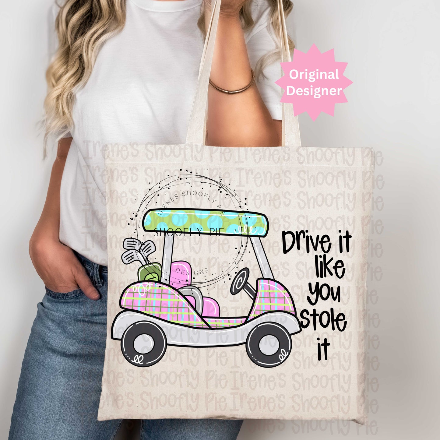 Drive It Like You Stole It Golf Cart PNG