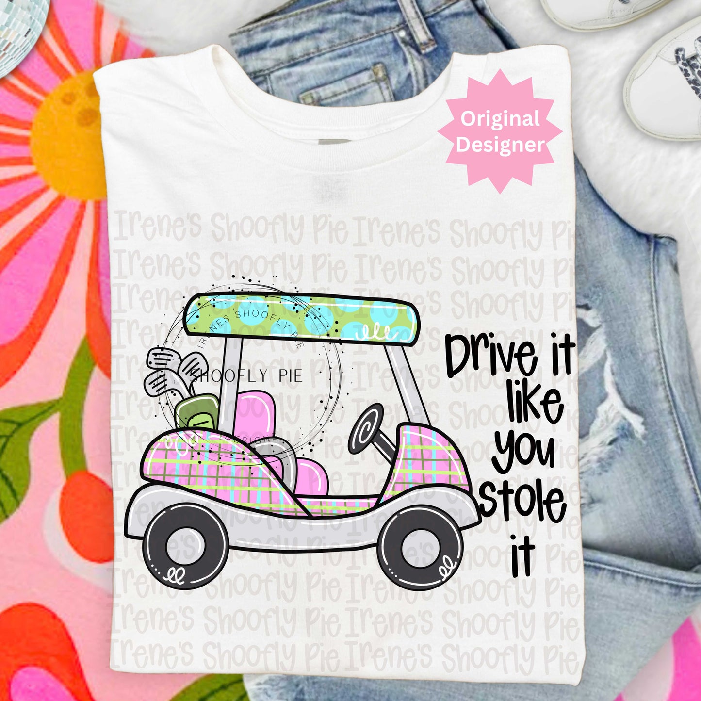 Drive It Like You Stole It Golf Cart PNG