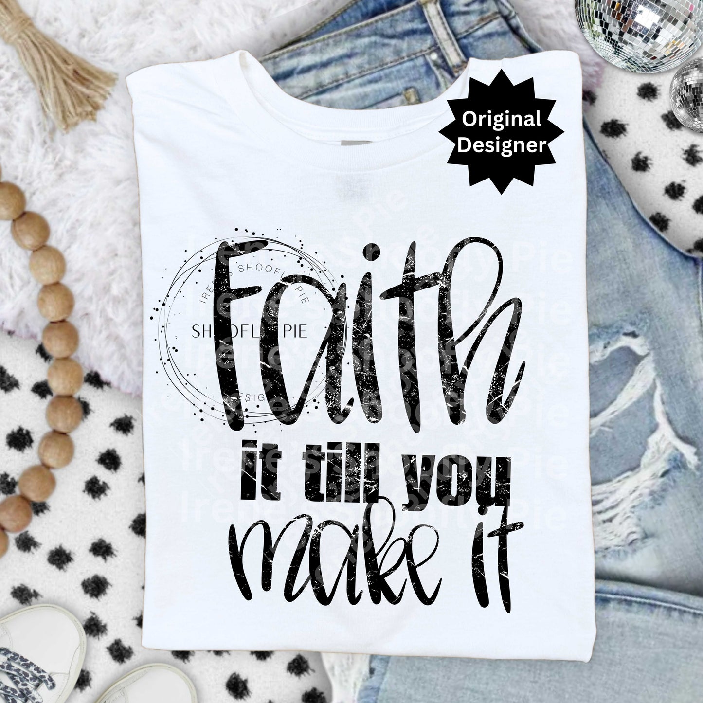 Faith It Till You Make It PNG