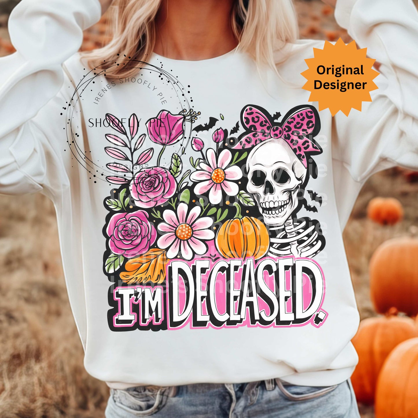 I'm Deceased Floral Skeleton Halloween PNG