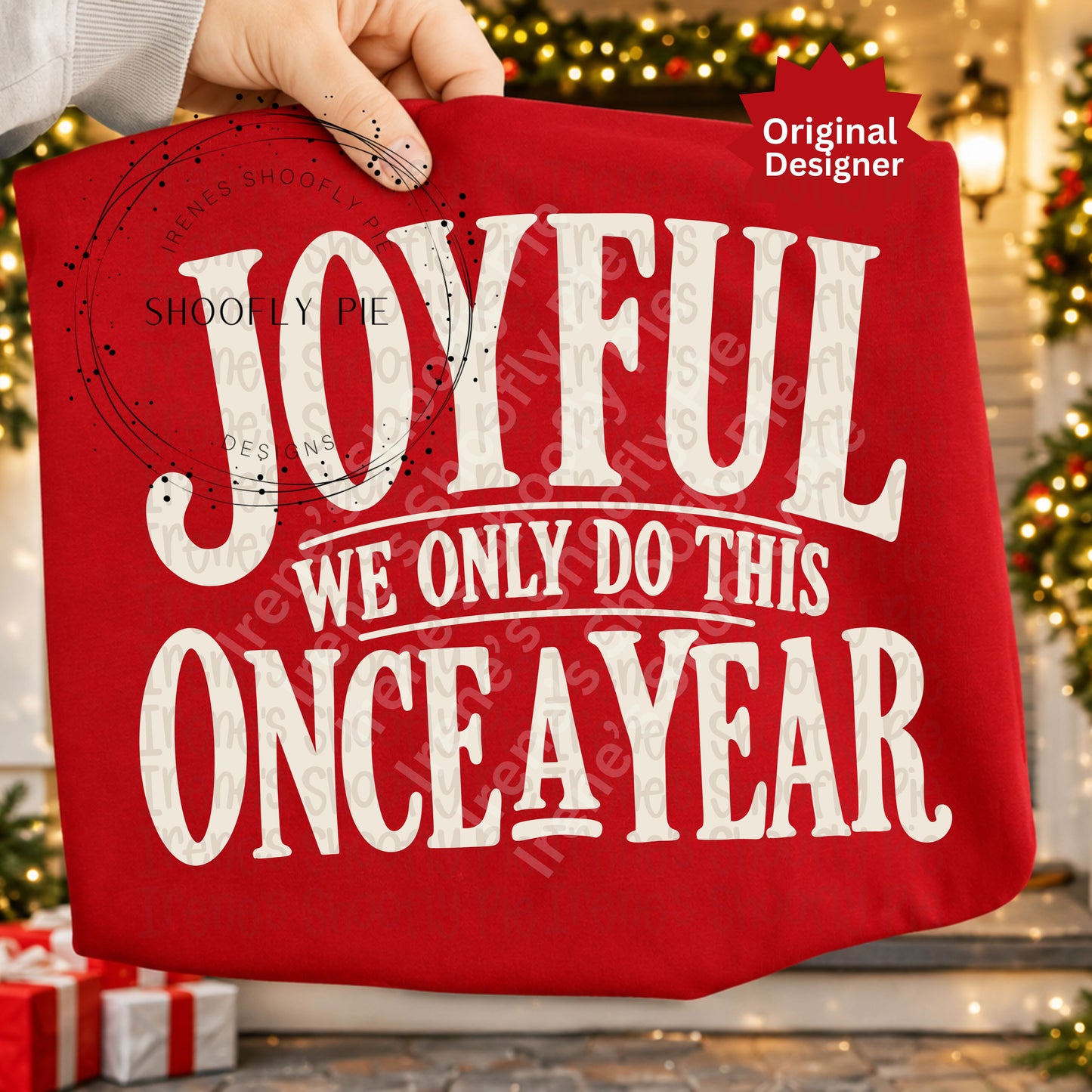 Funny Christmas Day T-shirt PNG Joyful We Only Do This Once a Year
