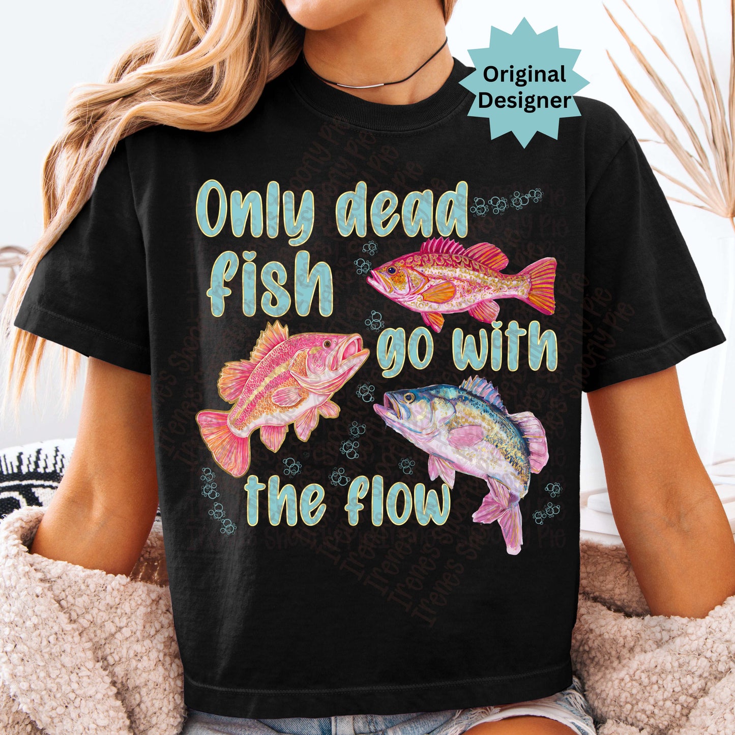 Only Dead Fish Go With The Flow PNG