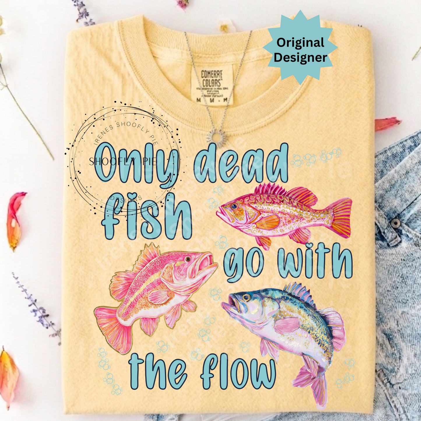Only Dead Fish Go With The Flow PNG