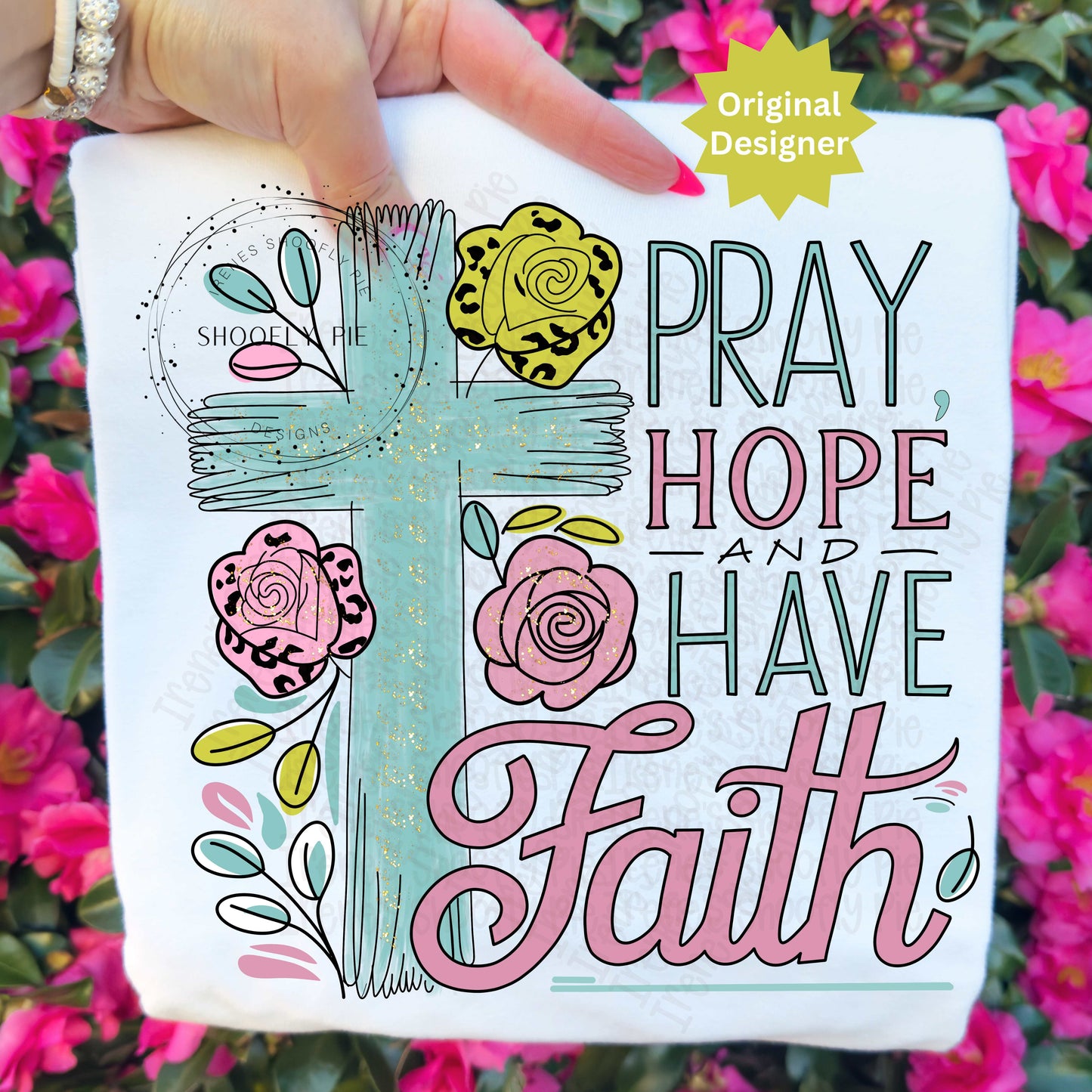 Christian Floral Pray Hope and Have Faith PNG