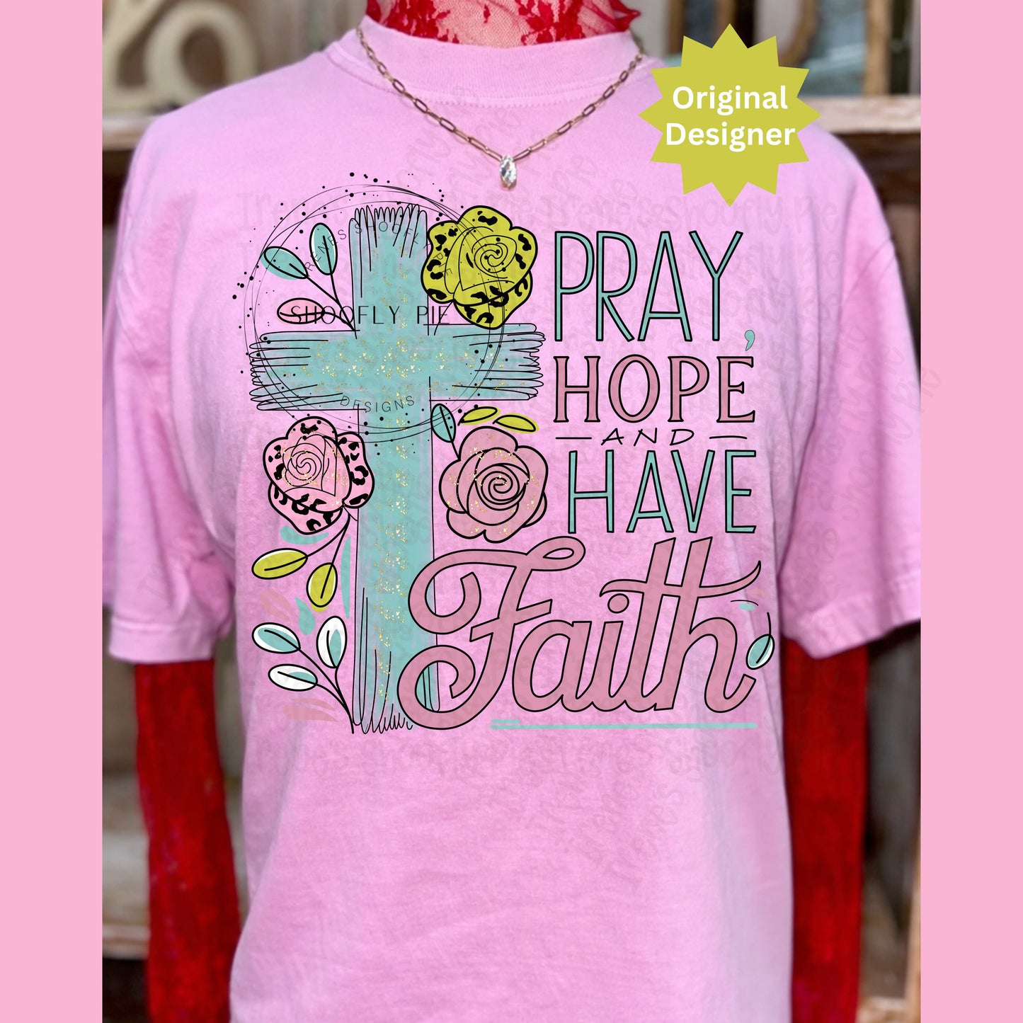 Christian Floral Pray Hope and Have Faith PNG