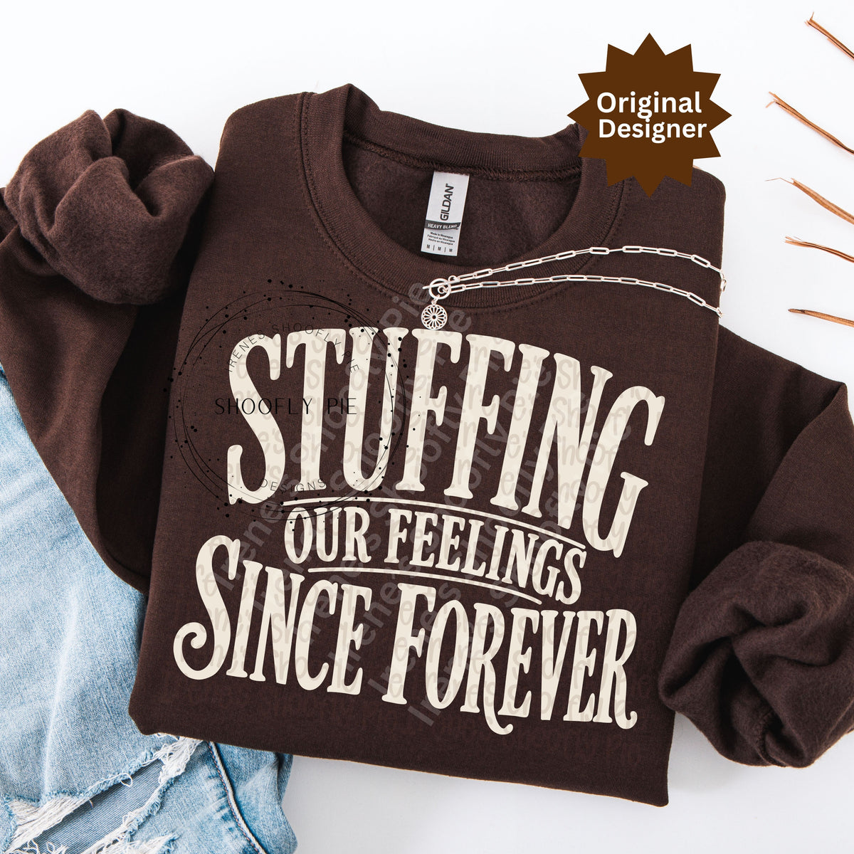 Funny Thanksgiving PNG - Stuffing Our Feelings Since Forever PNG