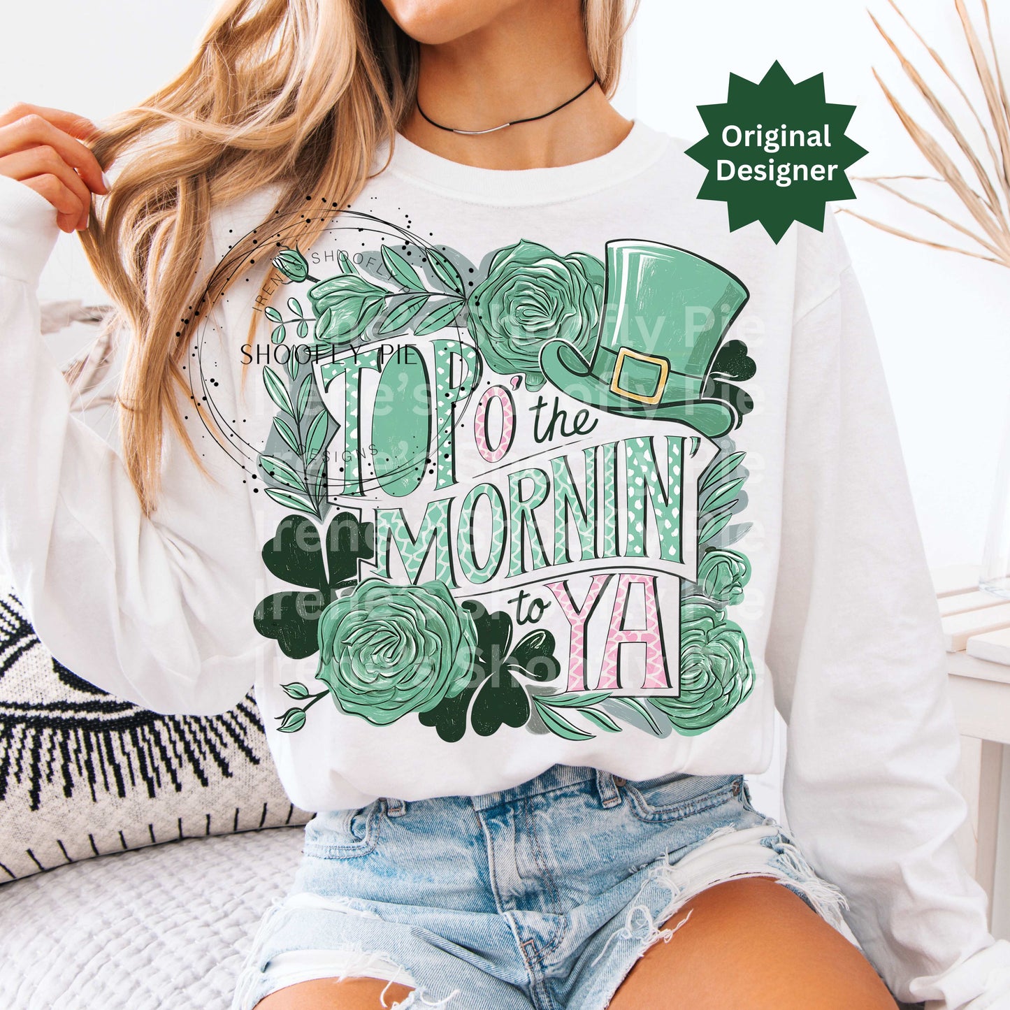 Top O' The Mornin' To Ya St. Patrick's Day PNG