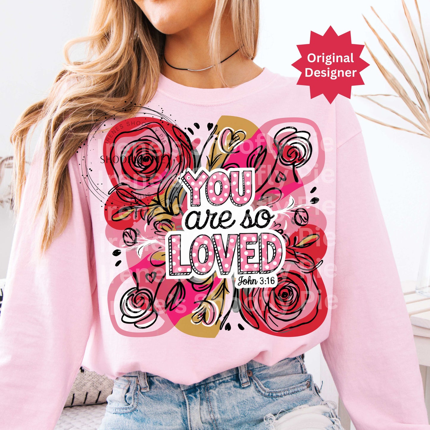 Christian Valentine's PNG You Are So Loved T-Shirt Design