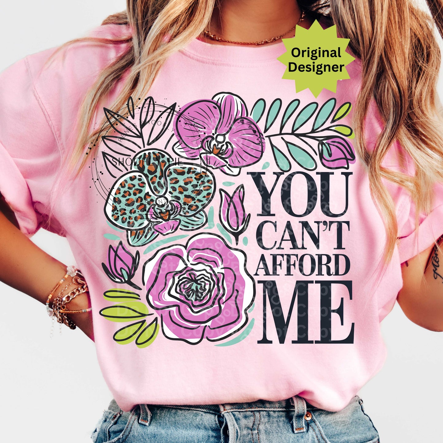 Funny Floral You Can't Afford Me PNG
